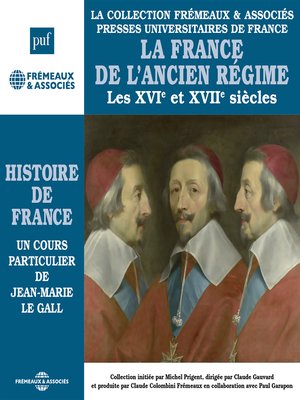 cover image of Histoire de France (Volume 4)--La France de l'ancien régime, Les XVIe et XVIIe siècles